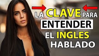 Aprende a ENTENDER EL INGLÉS hablado TIPS Practica escuchando el inglés hablado de forma normal [upl. by Anirbus]