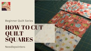 Beginner Quilt Series  How to Cut Quilt Squares [upl. by Olbap397]