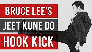 Bruce Lee’s Jeet Kune Do – The Hook Kick [upl. by Assirehc]