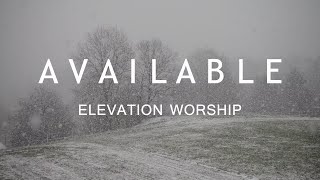 Available  Elevation Worship Lyrics [upl. by Hareehahs]