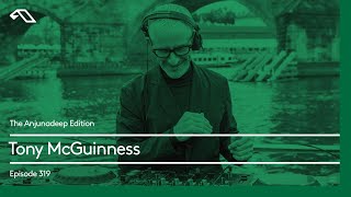 The Anjunadeep Edition 319 with Tony McGuinness aboveandbeyond [upl. by Meingolda]