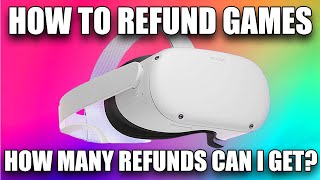 How to refund OCULUS QUEST 2 games on PC amp Mobile  How many refunds can I get  Tutorial [upl. by Flemming]