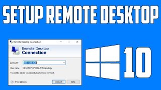 How To Setup Remote Desktop Connection in Windows 10 [upl. by Ssidnak]