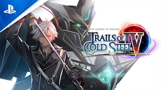 Trails of Cold Steel IV  Launch Trailer  PS4 [upl. by Lledrac]