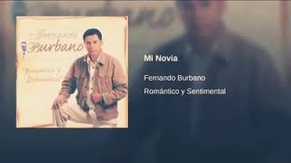 Mi novia Fernando Burbano romántico y sentimental [upl. by Enilamme958]