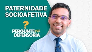 Paternidade socioafetiva O que é Como fazer o reconhecimento [upl. by Anig]