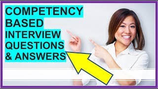 7 COMPETENCYBASED Interview Questions and Answers How To PASS Competency Based Interviews [upl. by Ardnuaek]