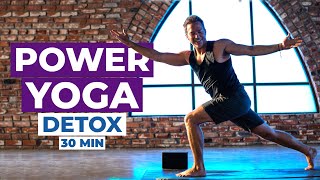 Detox Yoga Energizing 30Minute Power Flow for Flexibility amp Strength [upl. by Nolrah644]