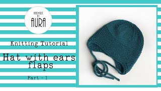 Knitting Tutorial  Hat with Ear Flaps Part 1 [upl. by Glanti]