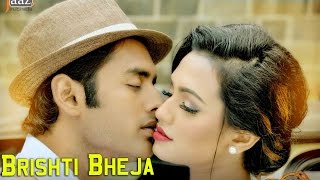 Brishti Bheja‬  Ankush  Nusraat Faria  Savvy  Shadaab Hashmi  Aashiqui Bengali Movie 2015 [upl. by Melgar]