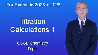 GCSE Chemistry Revision quotTitration calculations 1quot Triple [upl. by Eelrefinnej]