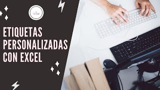 Cómo hacer etiquetas personalizadas en Excel [upl. by Daza]