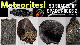 50 Meteorites in 10mins What do Meteorites look like 50 Shades of Space Rocks 2 [upl. by Sasnak]