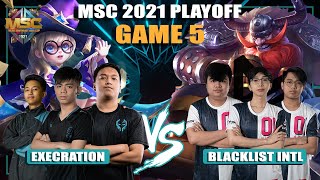 CHAMPIONSHIP GAME  EXE vs BLACKLIST GAME 5  MSC 2021 Championship [upl. by Garbers]