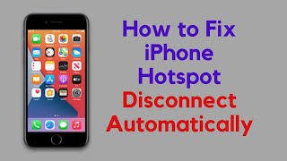 iPhone Hotspot Disconnect Automatically  Personal Hotspot on iPhone Disconnect When iPhone locked [upl. by Peggy]