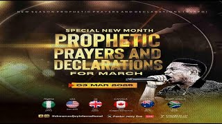 MARCH SPECIAL NEW MONTH PROPHETIC PRAYERS  DAY 1  NSPPD  3RD MARCH 2025 [upl. by Dyann]