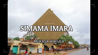 Simama Imara  Mukasa Wafula  With Lyrics [upl. by Loresz]